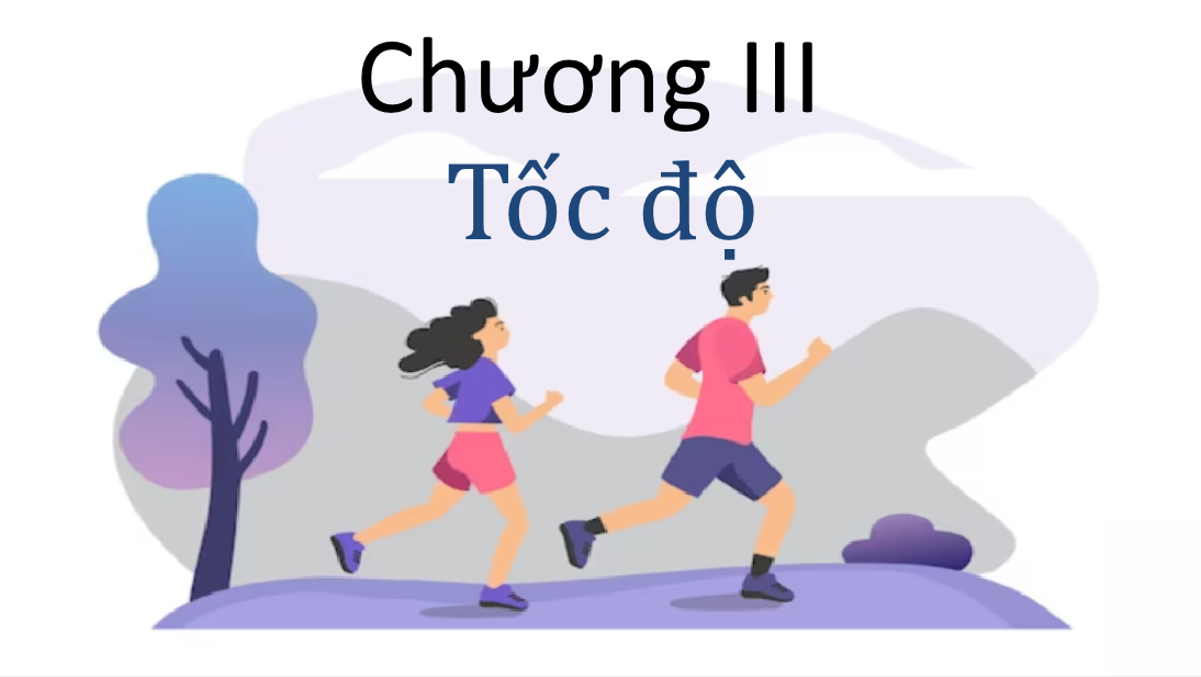 Chương III Tốc Độ 