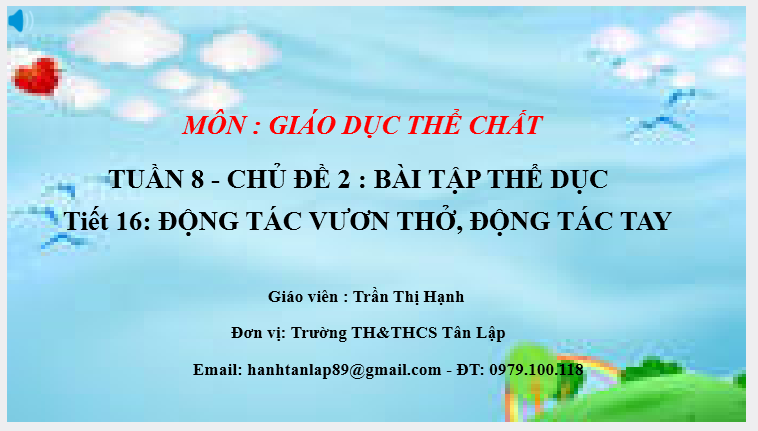 Tiết 16: Động tác vươn thở, động tác tay