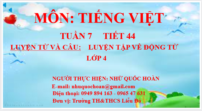 Tiết 44: Luyện từ và câu _ Luyện tập về động từ 