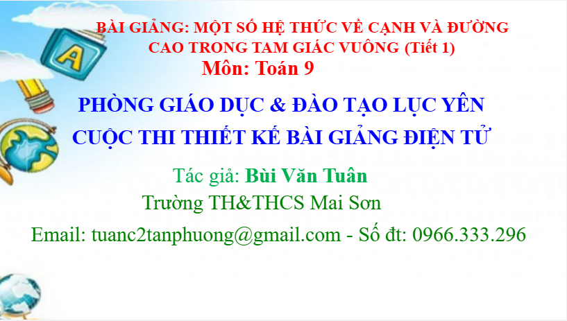 Bài giảng: Một số hệ thức cạnh và đường cao trong tam giác vuông ( tiết 1)