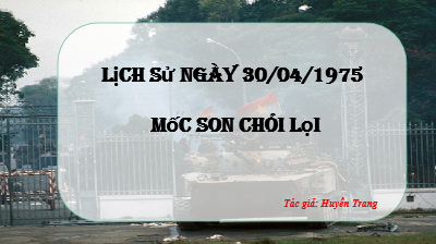 Bài giảng: Lịch sử ngày 30/04