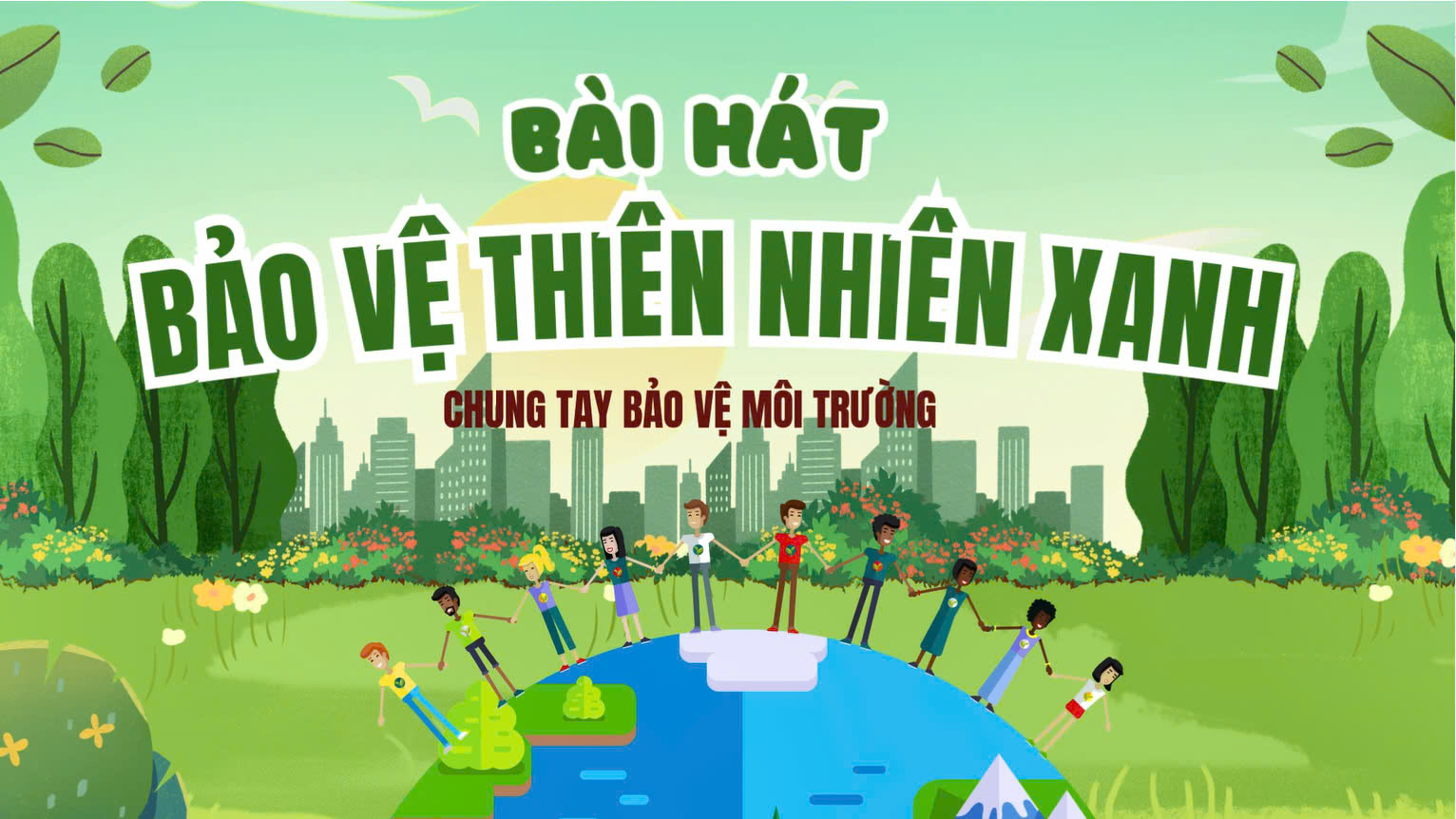 Bài hát AI: Bảo vệ thiên nhiên xanh (HĐTN)